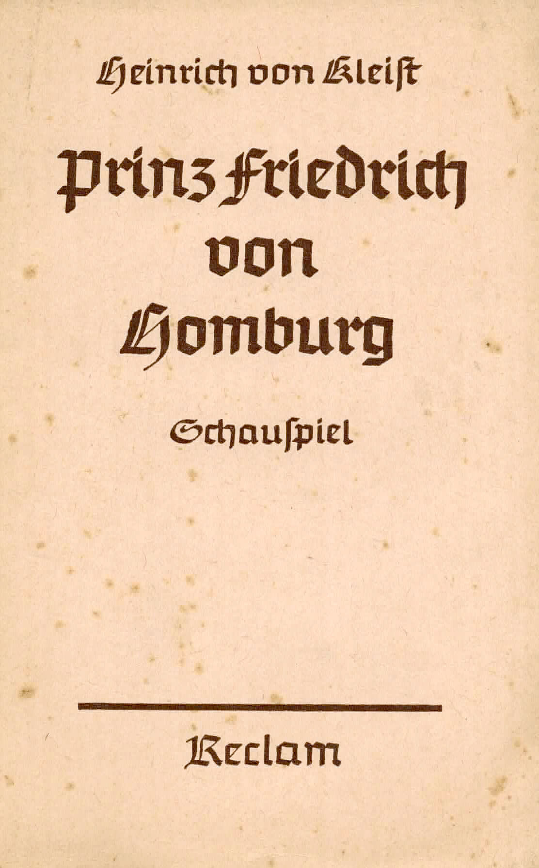 Prinz Friedrich von Homburg - Kleist, Heinrich von
